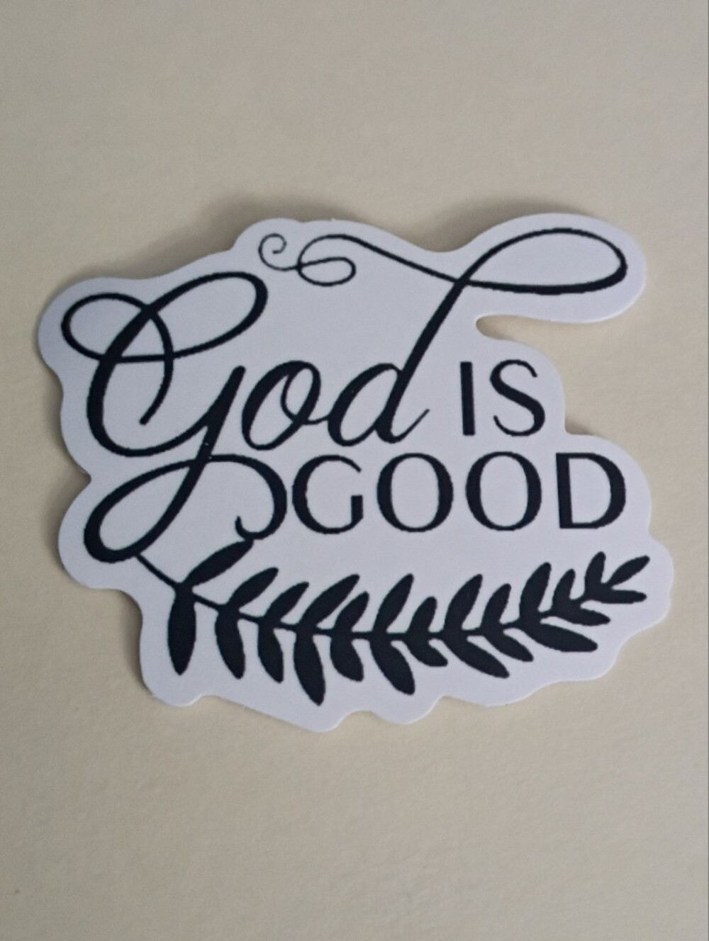 10/$10 Sticker - God IS GOOD - Black Text Cursive & Plain Font